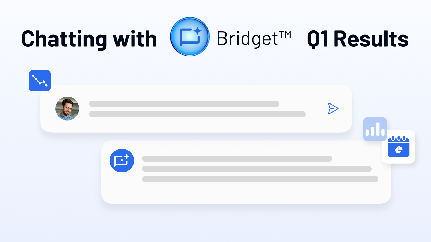 Tariff Impacts? Chatting with Bridget™ AI about Q1 Results